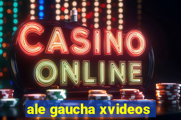 ale gaucha xvideos